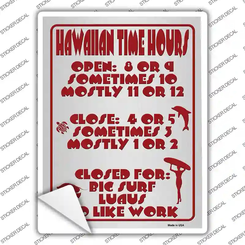 P-2809s-XL Hawaiian Time Hours Novelty Rectangle Sticker Decal - Extra Large