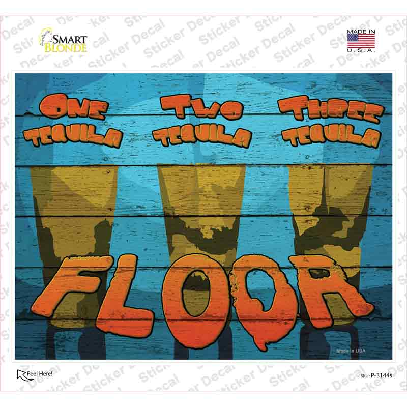 P-3143s-M Three Tequila Floor Novelty Rectangle Sticker Decal - Medium