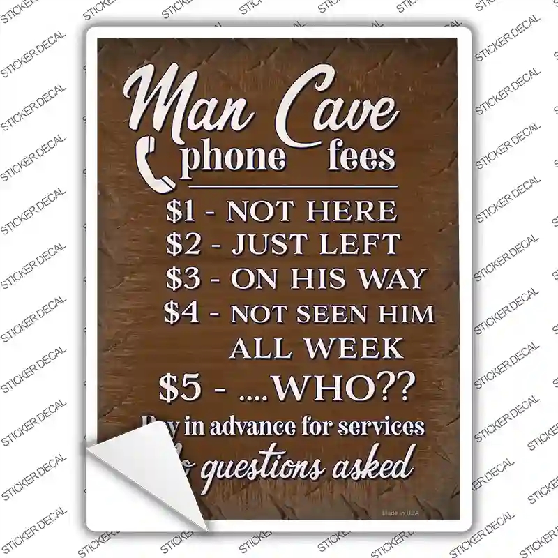 P-3708s-L Man Cave Phone Fees Novelty Rectangle Sticker Decal - Large