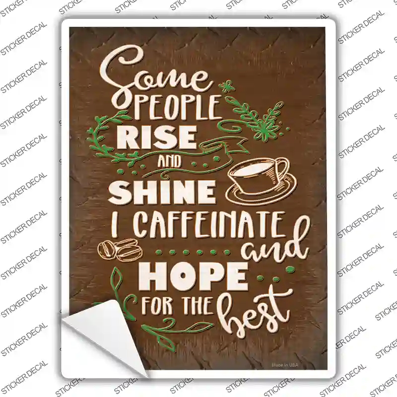 P-3711s-S Caffeinate & Hope for Best Novelty Rectangle Sticker Decal - Small
