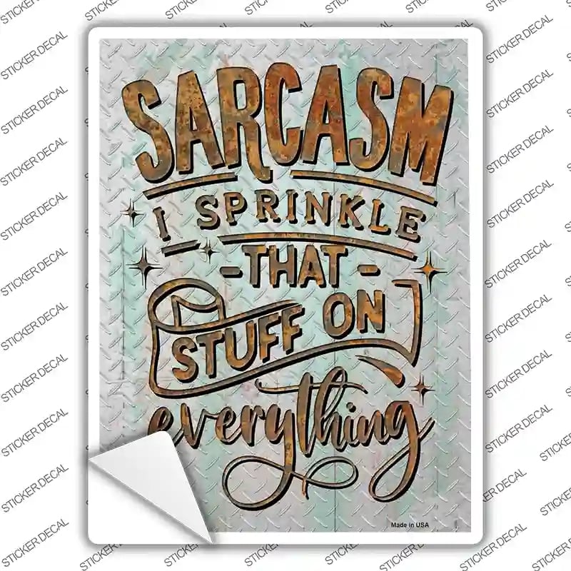 P-3655s-XL Sarcasm on Everything Novelty Rectangle Sticker Decal - Extra Large