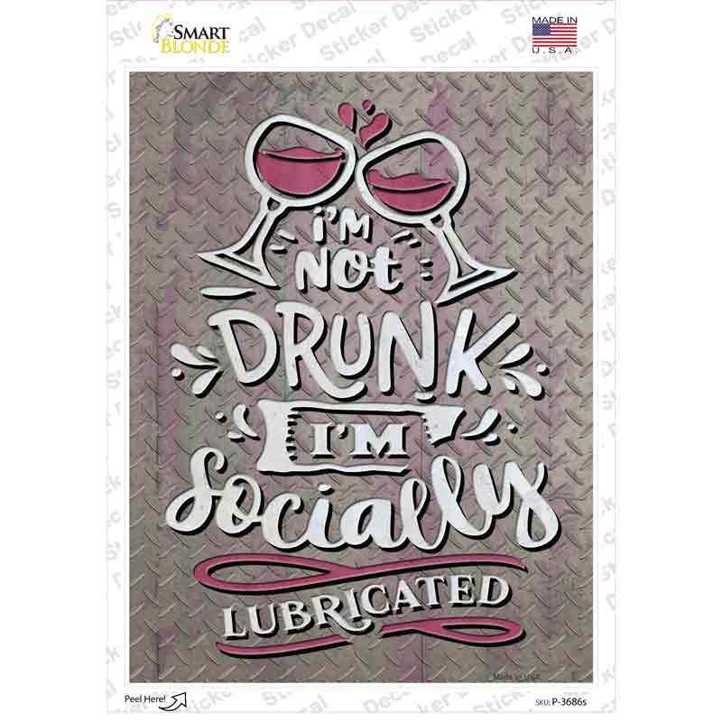 P-3686s-M Socially Lubricated Novelty Rectangle Sticker Decal - Medium