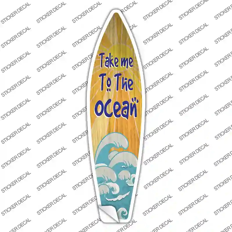 SB-335s-S Take Me to the Ocean Novelty Surfboard Sticker Decal - Small
