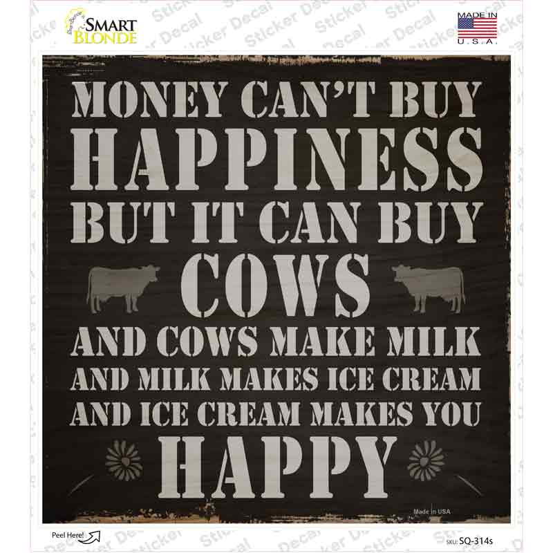 SQ-314s-M Money Cant Buy Happiness Novelty Square Sticker Decal - Medium -  Smart Blonde