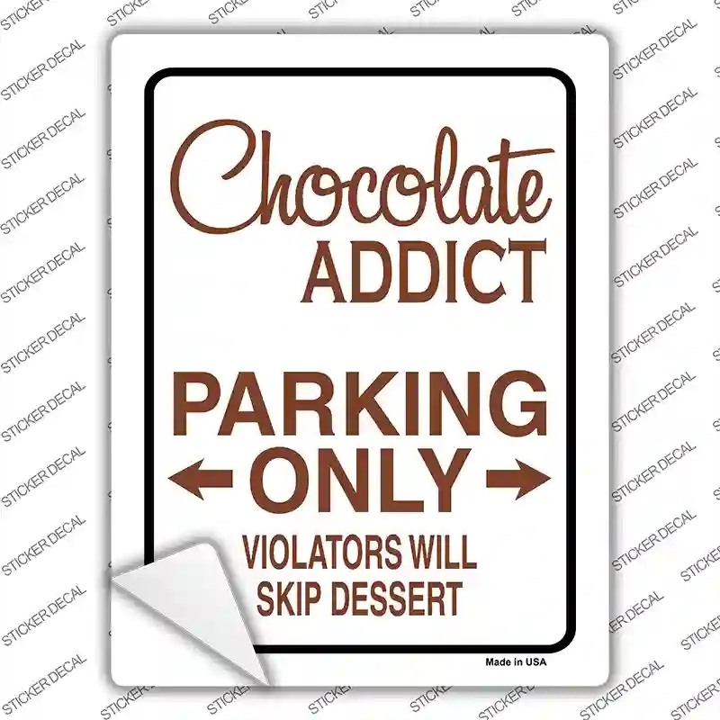 P-647s-XL Chocolate Addict Only Novelty Rectangle Sticker Decal - Extra Large