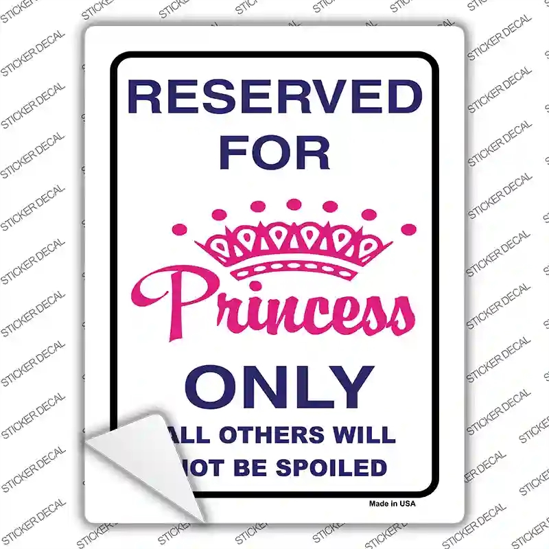 P-664s-XL Reserved for Princess Novelty Rectangle Sticker Decal - Extra Large