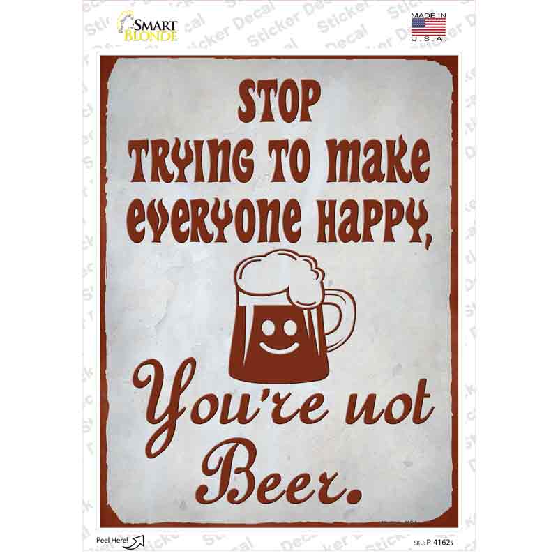 P-4162s-M You Are Not Beer Novelty Rectangle Sticker Decal - Medium