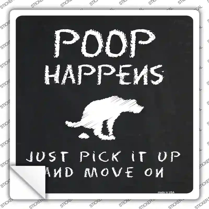 SQ-355s-L Poop Happens Dog Novelty Square Sticker Decal - Large