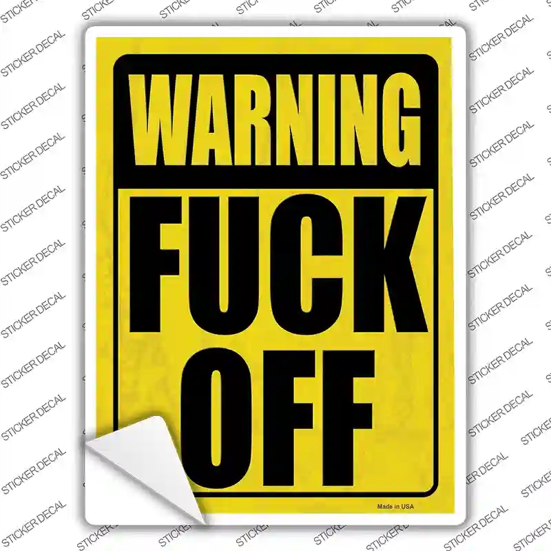 P-4127s-L Warning F Off Novelty Rectangular Sticker Decal - Large