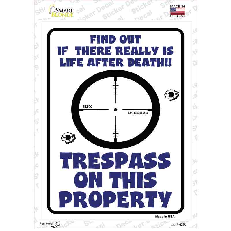 P-629s-M Trespass on This Property Novelty Rectangle Sticker Decal - Medium