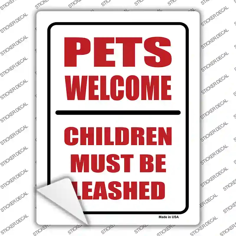 P-661s-L Pets Welcome Children Leashed Novelty Rectangle Sticker Decal - Large