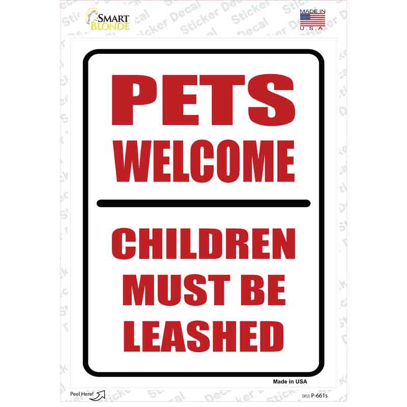 P-661s-M Pets Welcome Children Leashed Novelty Rectangle Sticker Decal - Medium
