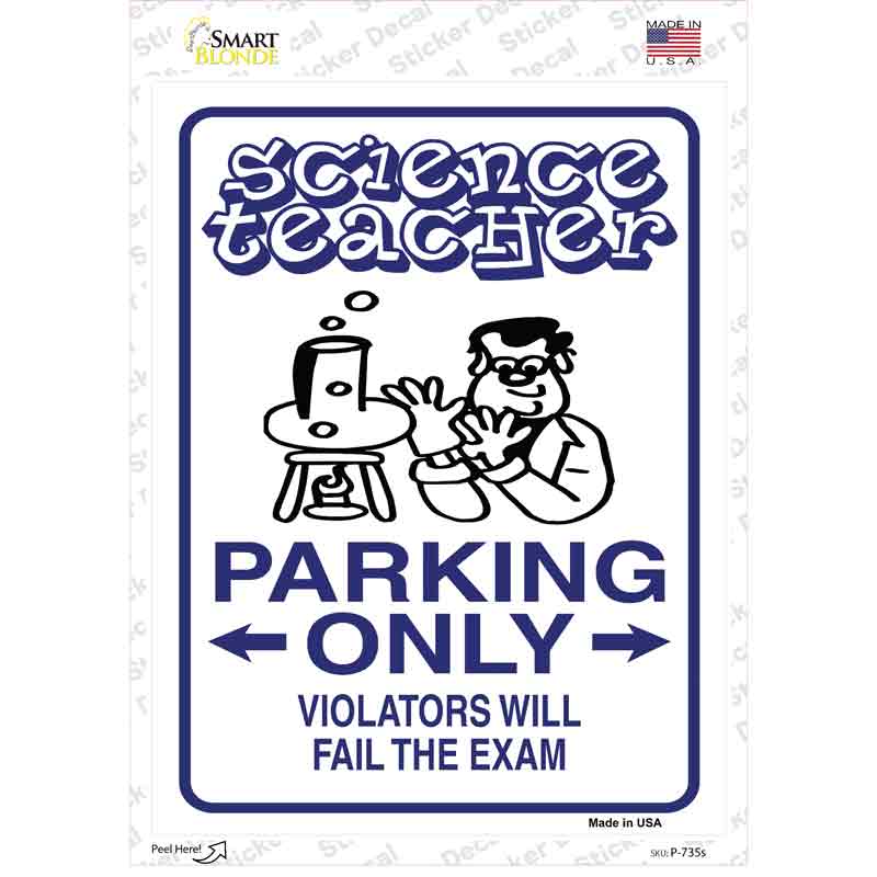 P-735s-M Science Teacher Only Novelty Rectangle Sticker Decal - Medium