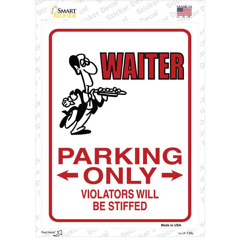 P-739s-M Waiter Only Novelty Rectangle Sticker Decal - Medium