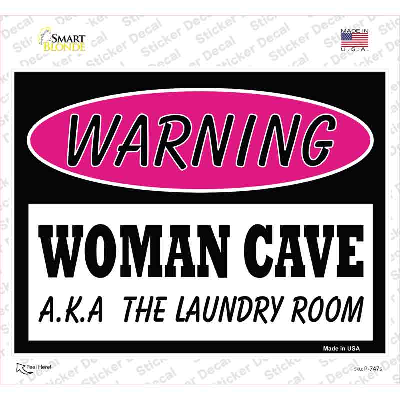 P-747s-M Woman Cave AKA Laundry Room Novelty Rectangle Sticker Decal - Medium