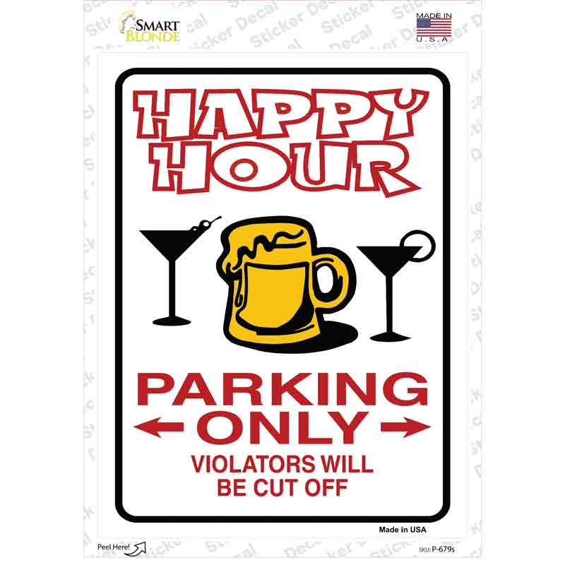 P-679s-M Happy Hour Parking Novelty Rectangle Sticker Decal - Medium