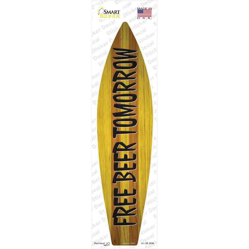 SB-304s-M Free Beer Tomorrow Novelty Surfboard Sticker Decal - Medium