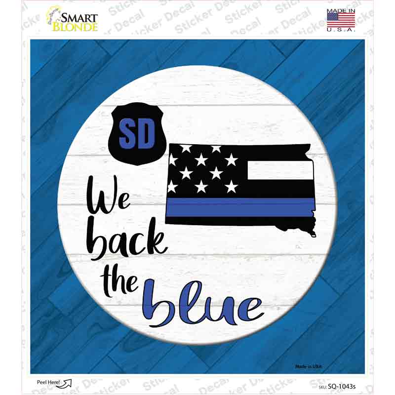 SQ-1043s-M South Dakota Back the Blue Novelty Square Sticker Decal - Medium