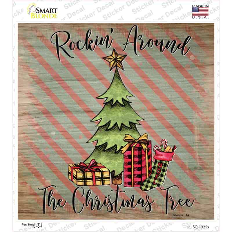 SQ-1325s-M Rocking Around the Christmas Tree Novelty Square Sticker Decal - Medium