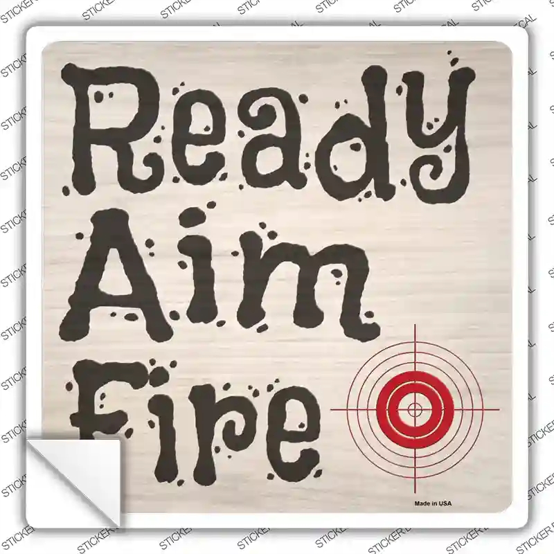 SQ-1134s-S Ready Aim Fire Novelty Square Sticker Decal - Small