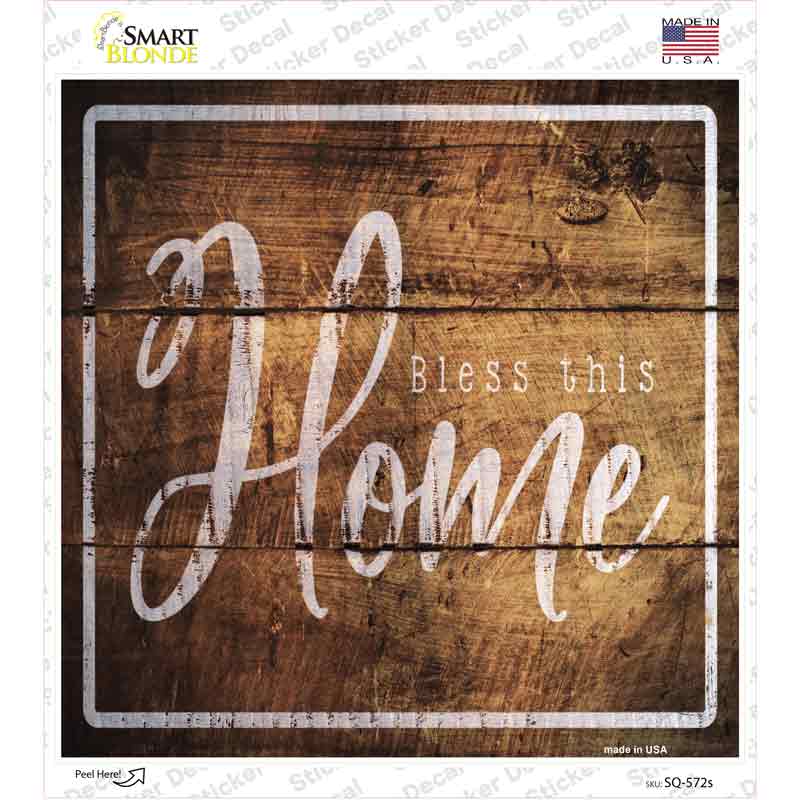 SQ-572s-M Bless This Home Novelty Square Sticker Decal - Medium