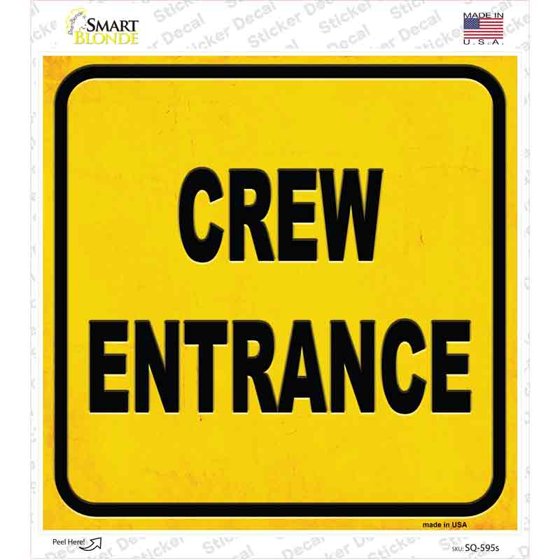 SQ-595s-M Crew Entrance Novelty Square Sticker Decal - Medium