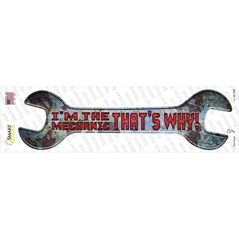 W-148s-M Im the Mechanic Novelty Wrench Sticker Decal - Medium