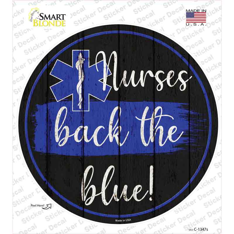 C-1347s-M Nurses Back the Blue Novelty Circle Sticker Decal - Medium