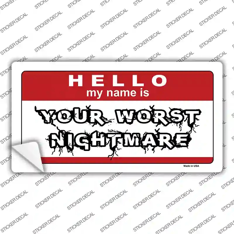 LP-5200s-S Your Worst Nightmare Novelty Sticker Decal - Small