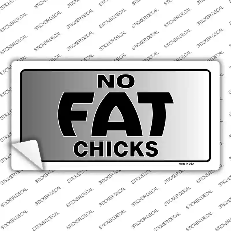 LP-5242s-XL No Fat Chicks Novelty Sticker Decal - Extra Large