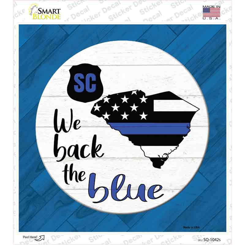 SQ-1042s-M South Carolina Back the Blue Novelty Square Sticker Decal - Medium