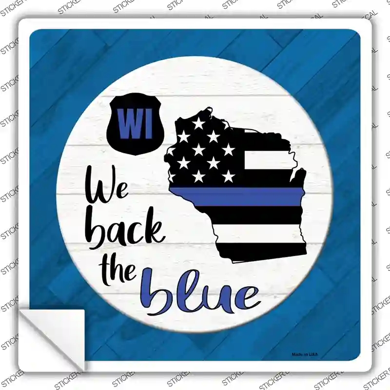 SQ-1051s-XL Wisconsin Back the Blue Novelty Square Sticker Decal - Extra Large