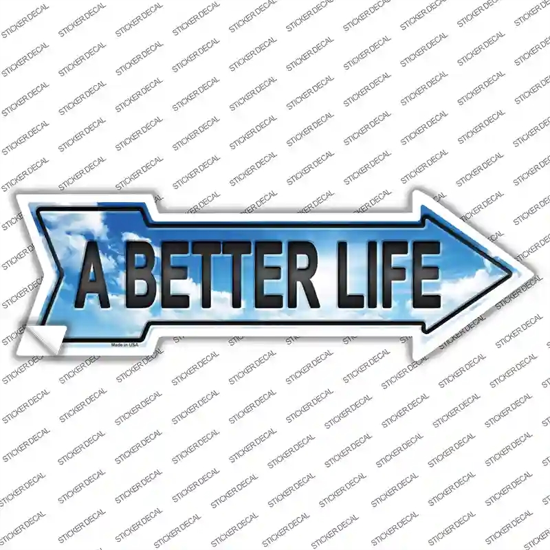 A-346s-S A Better Life Novelty Arrow Sticker Decal - Small