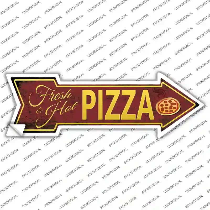A-407s-XL Fresh & Hot Pizza Novelty Arrow Sticker Decal - Extra Large