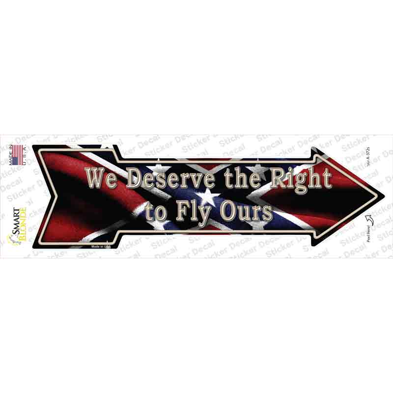 A-372s-M We Deserve the Right Novelty Arrow Sticker Decal - Medium