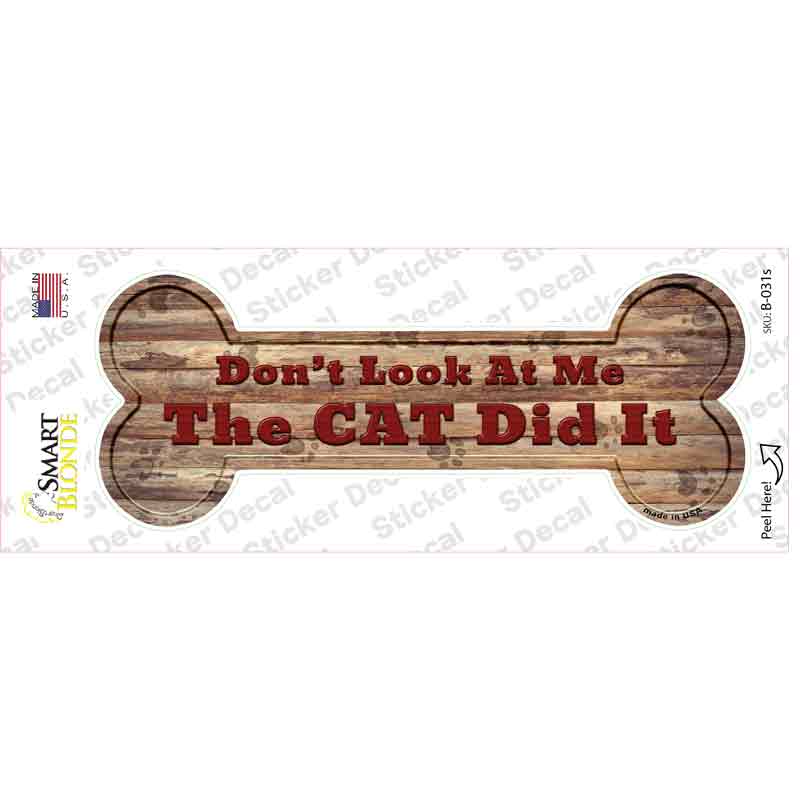 B-031s-M The Cat Did It Novelty Bone Sticker Decal - Medium