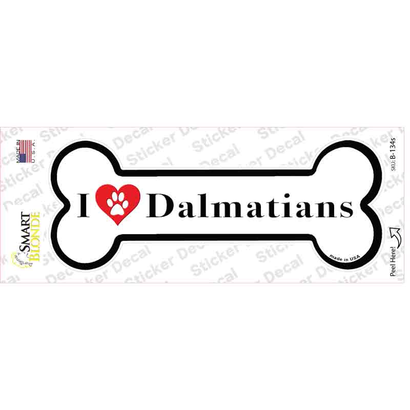 B-134s-M I Love Dalmatians Novelty Bone Sticker Decal - Medium