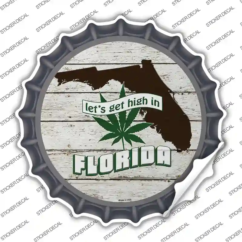 BC-1298s-XL Lets Get High in Florida Novelty Bottle Cap Sticker Decal - Extra Large