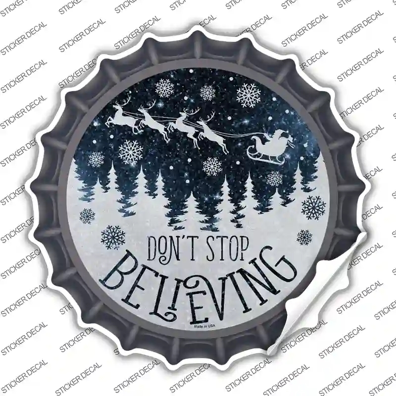 BC-1577s-S Dont Stop Believing Snow Novelty Bottle Cap Sticker Decal - Small