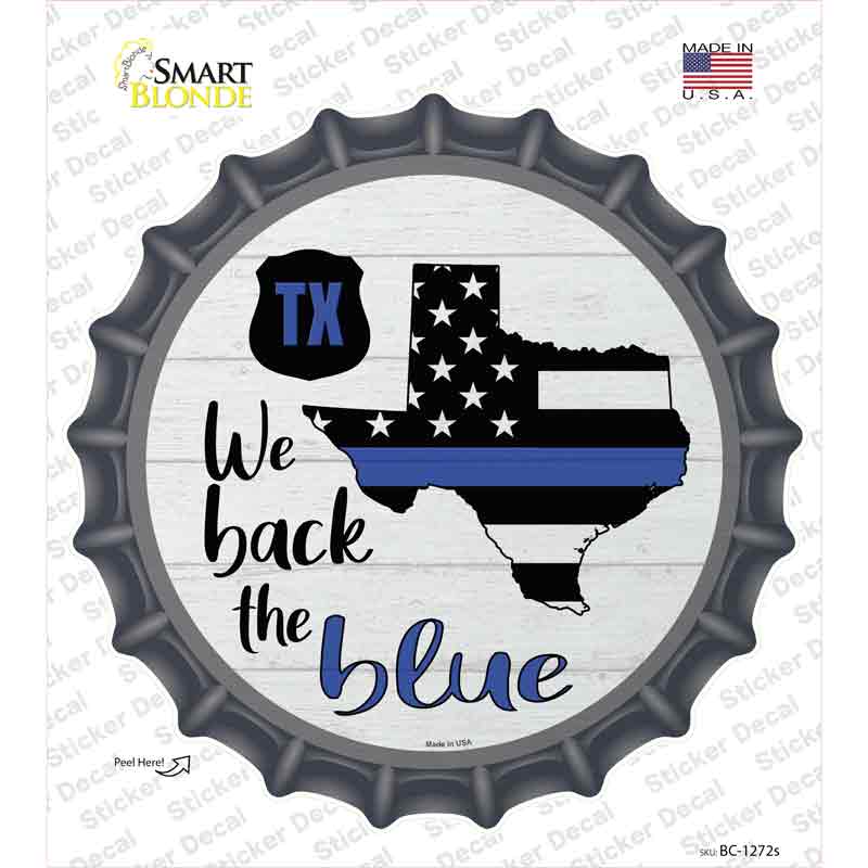 BC-1272s-M Texas Back the Blue Novelty Bottle Cap Sticker Decal - Medium