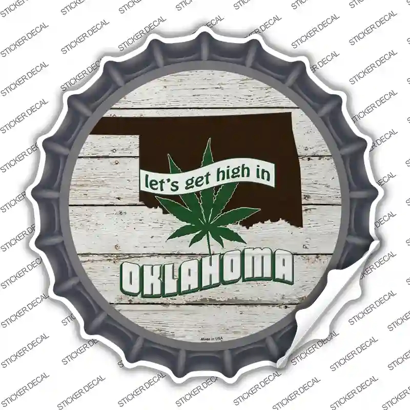 BC-1325s-S Lets Get High in Oklahoma Novelty Bottle Cap Sticker Decal - Small