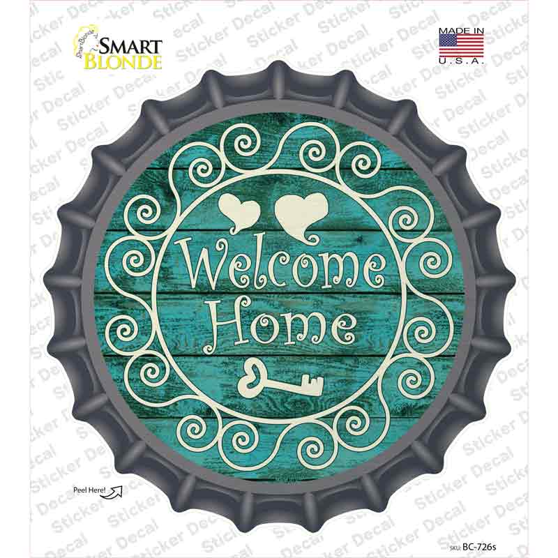 BC-726s-M Welcome Home Novelty Bottle Cap Sticker Decal - Medium