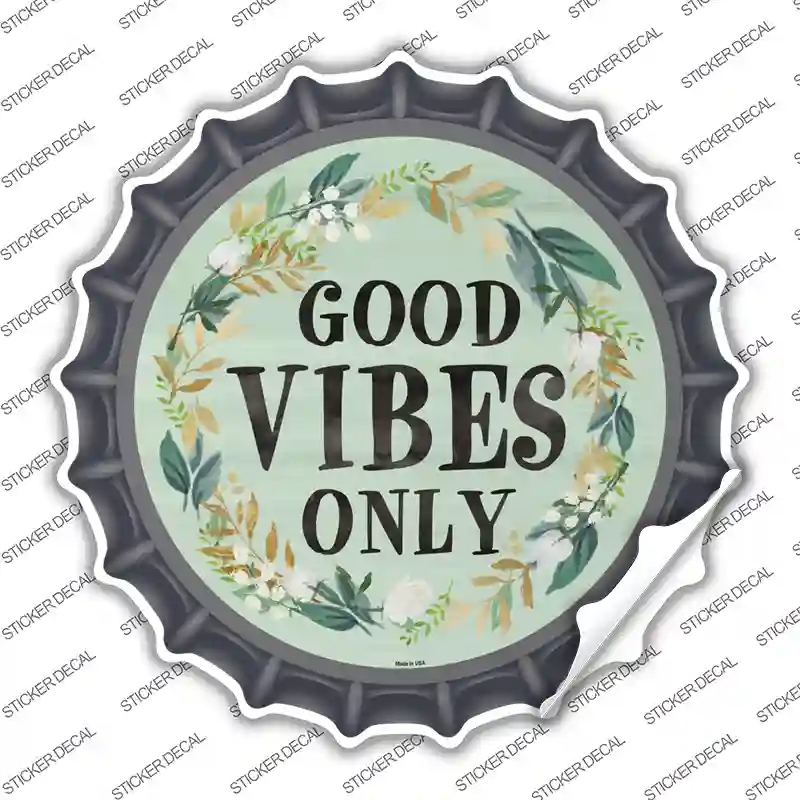 BC-878s-S Good Vibes Only Novelty Bottle Cap Sticker Decal - Small