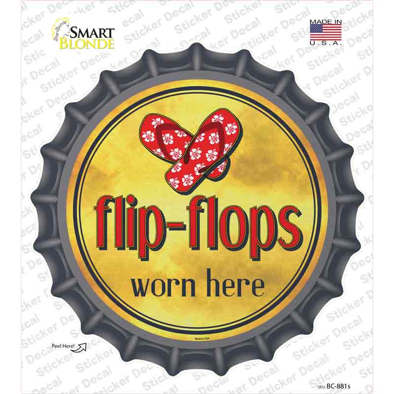 BC-881s-M Flip Flops Worn Here Novelty Bottle Cap Sticker Decal - Medium