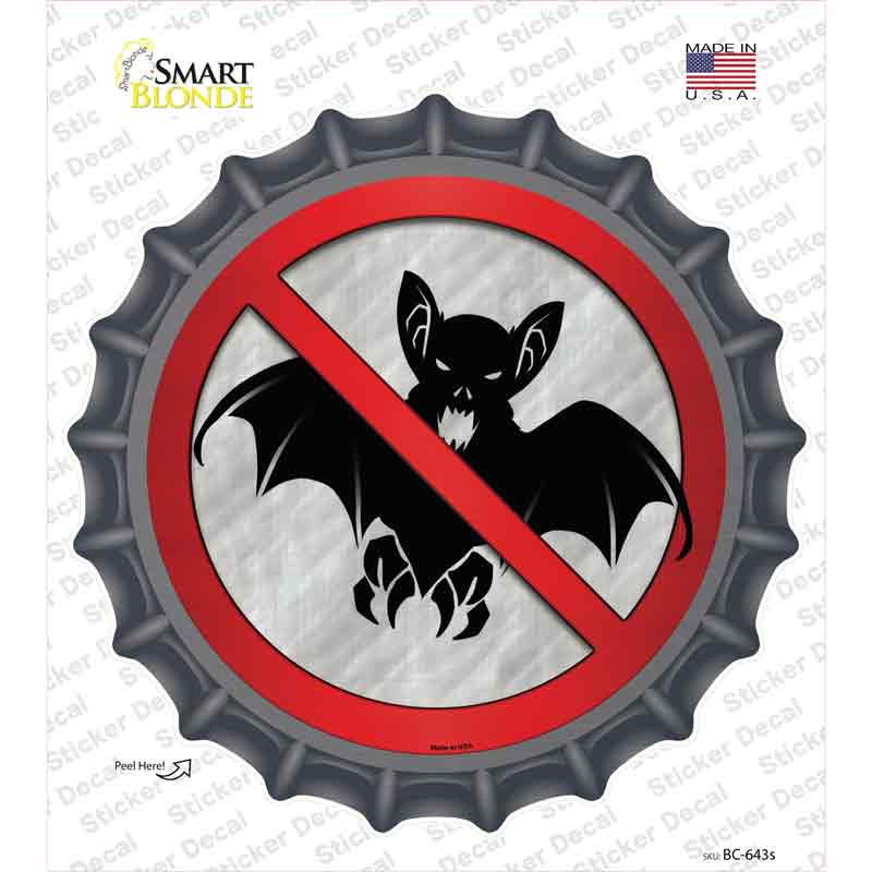 BC-643s-M No Bats Novelty Bottle Cap Sticker Decal - Medium