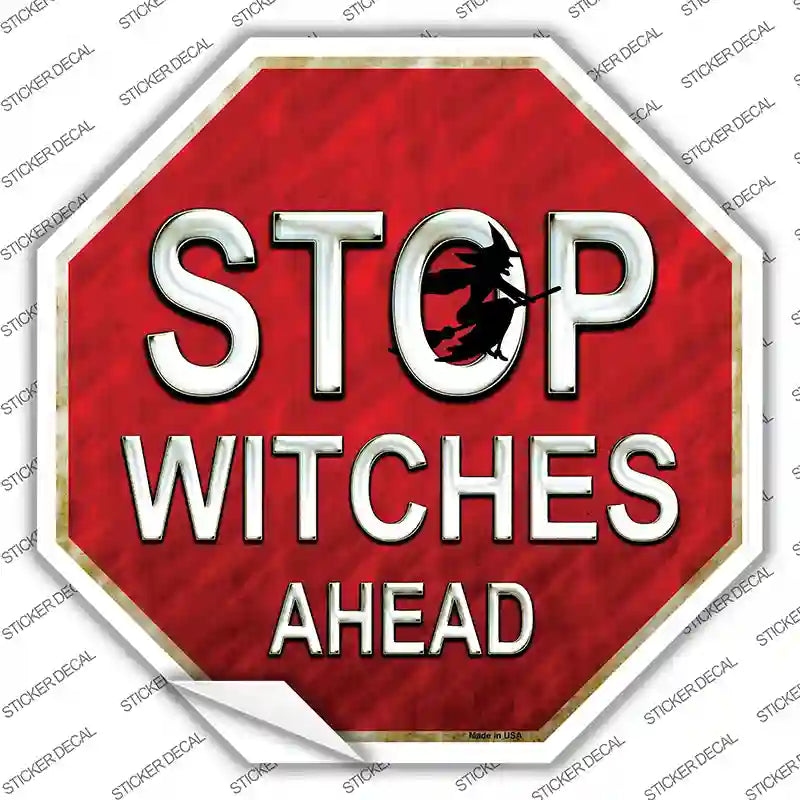 BS-397s-XL Stop Witches Ahead Novelty Octagon Sticker Decal - Extra Large