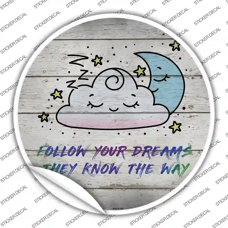 C-1153s-L Follow Your Dreams Novelty Circle Sticker Decal - Large