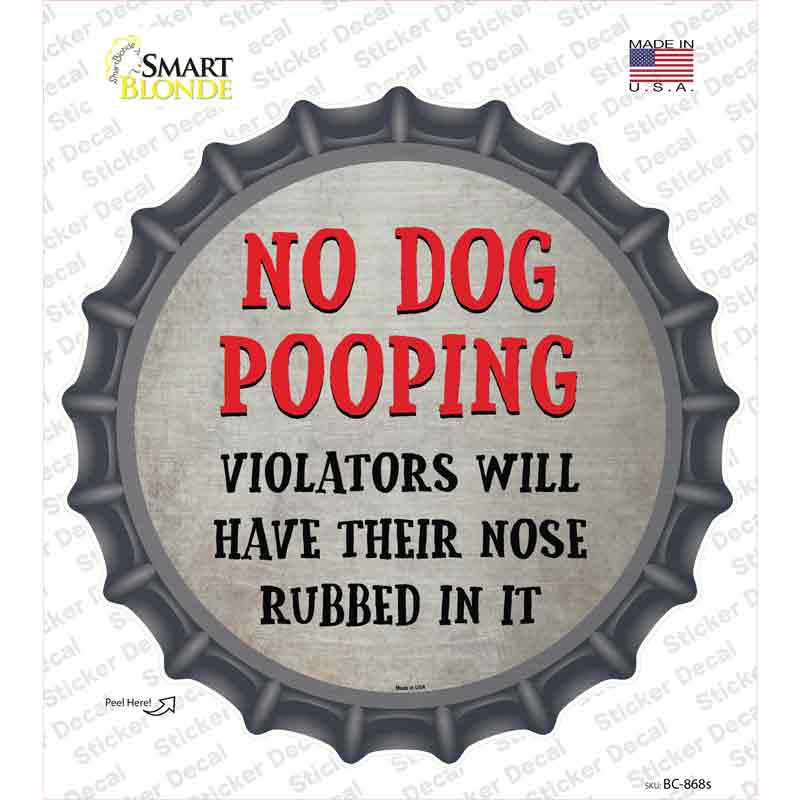 BC-868s-M No Dog Pooping Novelty Bottle Cap Sticker Decal - Medium