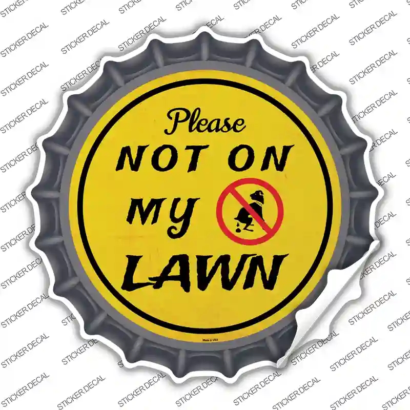 BC-870s-S Not on My Lawn Novelty Bottle Cap Sticker Decal - Small