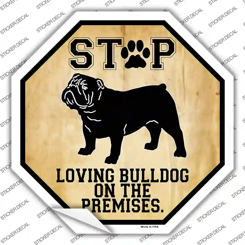 BS-178s-S Bulldog on Premises Novelty Octagon Sticker Decal - Small